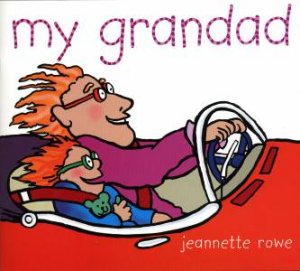 My Grandad by Jeannette Rowe