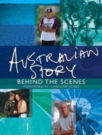 Australian Story: Behind The Scenes by Deborah Flemming