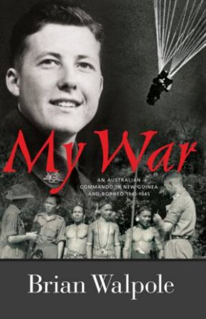 My War by Brian Walpole With David Levett