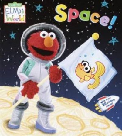 Elmo's World: Space! by Author Provided No