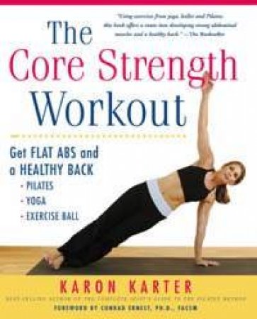 The Core Strength Workout by Karon Karter