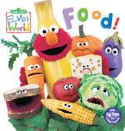 Elmo's World: Food! by Author Provided No