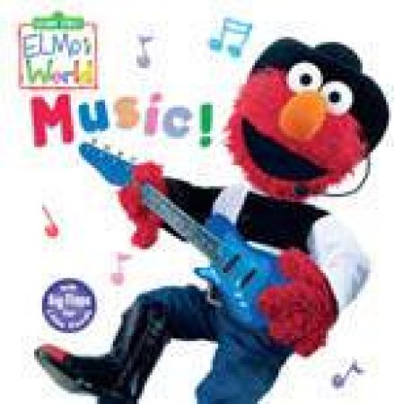 Elmo's World: Music! by Author Provided No