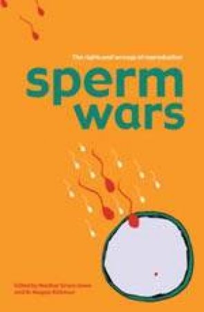 Sperm Wars by Heather Grace Jones & Maggie Kirkman