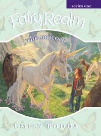 Fairy Realm: The Unicorn by Emily Rodda