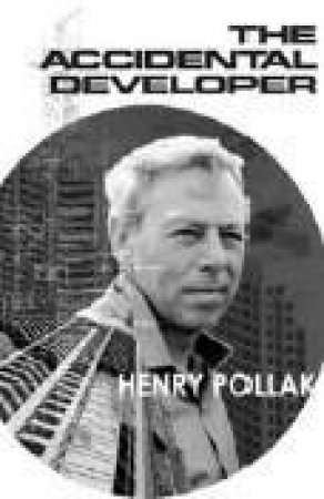 The Accidental Developer by Henry Pollack