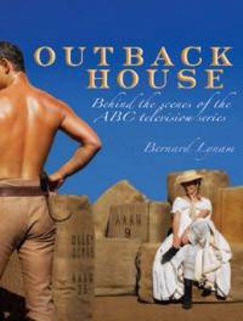 The Outback House by Lyman Bernard