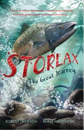 Storlax: The Great Journey by Robert Jackson & Bubbi Morthens