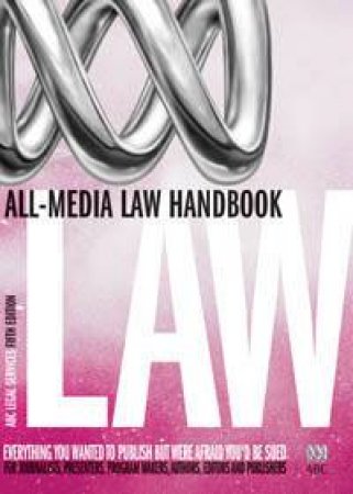 ABC All-Media Law Handbook 5th Edition by ABC Legal Services