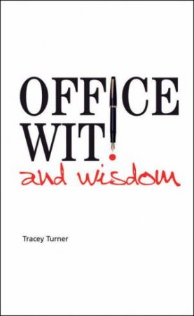 Office Wit And Wisdom by Tracey Turner