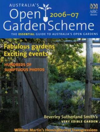 Australia's Open Garden Scheme 2006/2007 by Australia's Open Garden