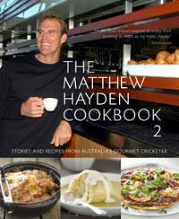 Matthew Hayden Cookbook 2 by Matthew Hayden