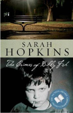 The Crimes Of Billy Fish by Sarah Hopkins