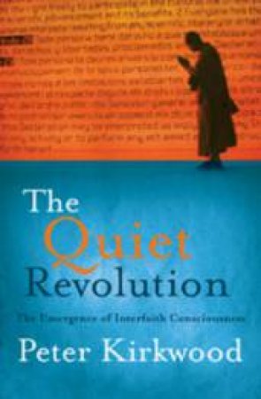 The Quiet Revolution by Peter Kirkwood