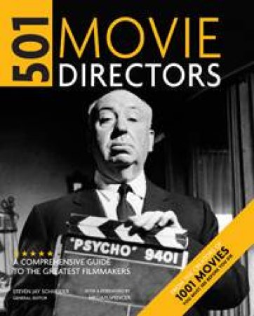 501 Movie Directors by S.J. Schneider (ed)