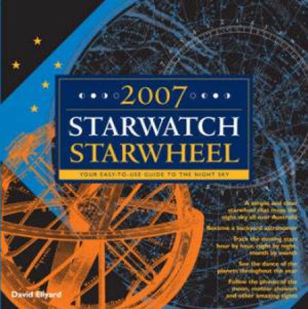 The Starwatch Starwheel 2007 by David Ellyard