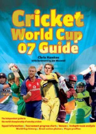 Cricket World Cup 07 Guide by Chris Hawkes