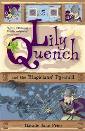 Lily Quench And The Magicians' Pyramid by Natalie Jane Prior