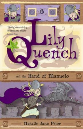 Lily Quench And The Hand Of Manuelo by Natalie Jane Prior