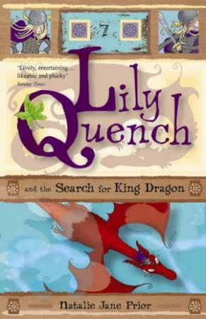 Lily Quench And The Search For King Dragon by Natalie Jane Prior