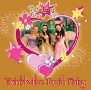 Twinkle the Tooth Fairy by Jen Watts