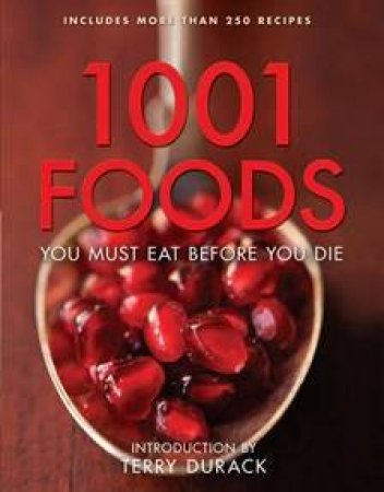 1001 Foods You Must Eat Before You Die by Various