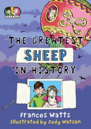 The Greatest Sheep in History by Frances Watts