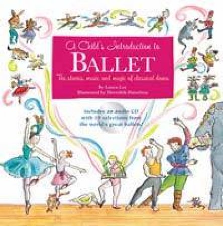 A Child's Introduction to Ballet by Laura Lee