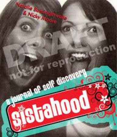 Sistahood! A Journal Of Self-Discovery by Natalie Bassingthwaighte & Nicky Moore 