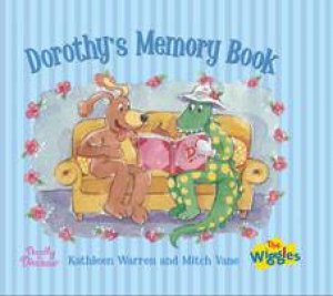 Dorothy's Memory Book by Bruno Bouchet & Mitch Vane 