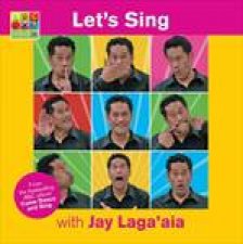 Lets Sing with Jay Lagaaia