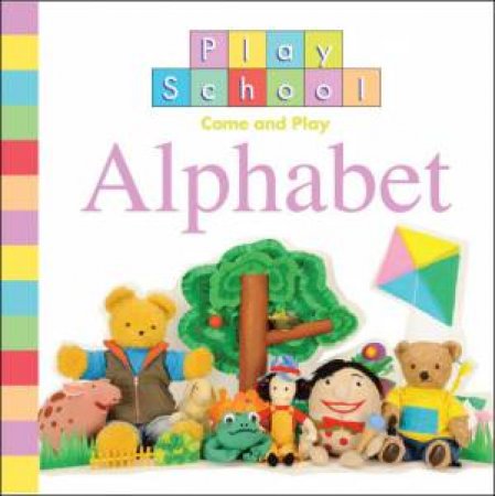 Play School Alphabet by Various