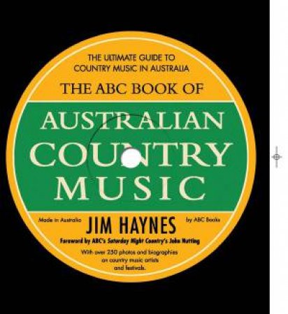 ABC Book of Australian Country Music by Jim Haynes