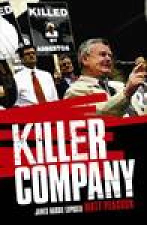 Killer Company: James Hardie Exposed by Matt Peacock