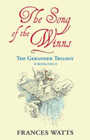 The Gerander Trilogy: The Song Of The Winns by Frances Watts