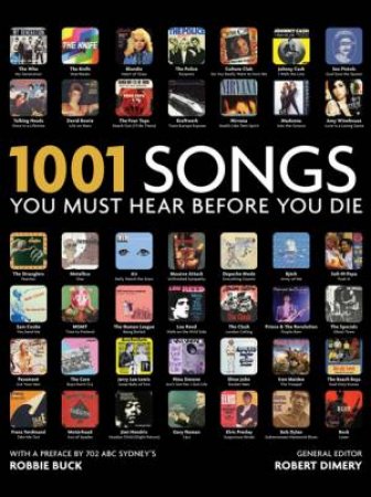 1001 Songs You Must Hear Before You Die by Robert Dimery