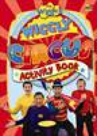 The Wiggles: It's a Wiggly Circus Activity Book by The Wiggles