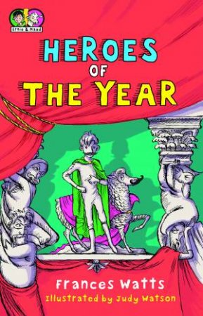 Heroes of the Year by Frances Watts