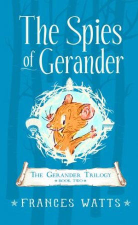 The Spies of Gerander by Frances Watts