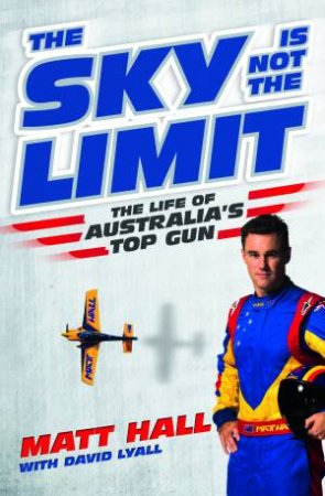 The Sky Is Not The Limit by Matt Hall & David Lyall