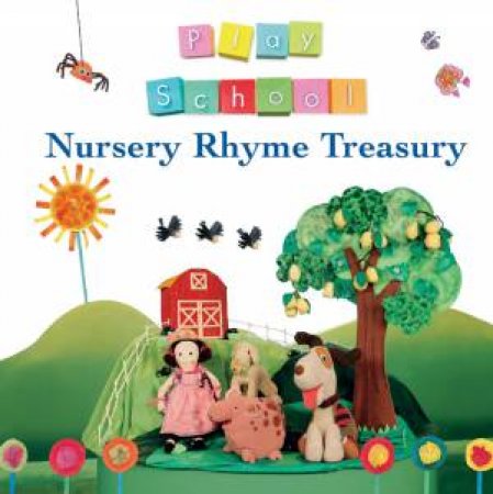 Play School Nursery Rhyme Treasury by School Play