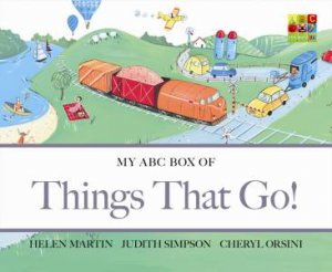 My ABC Box of Things That Go! by H Martin & J Simpson