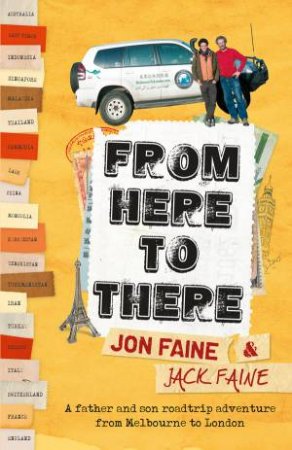 From Here To There by Jon Faine & Jack Faine