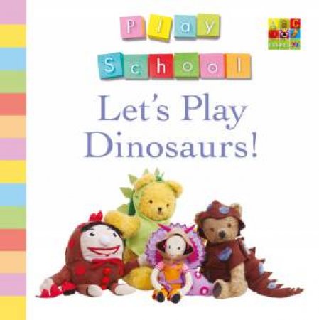 Let's Play Dinosaurs! by Various