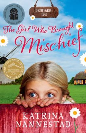 The Girl Who Brought Mischief by Katrina Nannestad