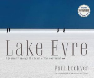 Lake Eyre by Paul Lockyer