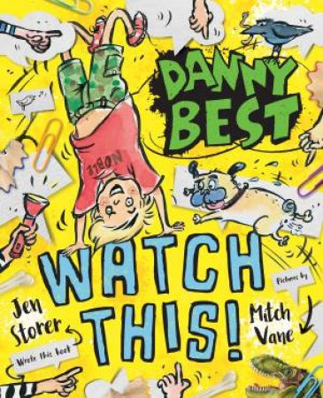 Danny Best: Watch This! by Jen Storer & Mitch Vane