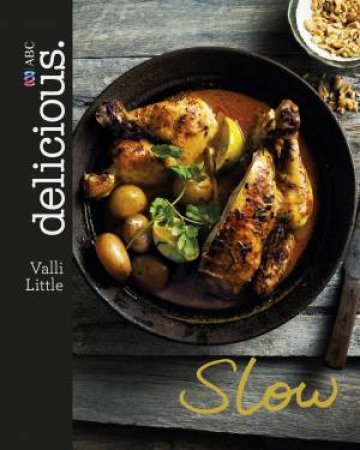 Delicious: Slow by Valli Little