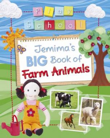 Jemima's Big Book of Farm Animals by Various