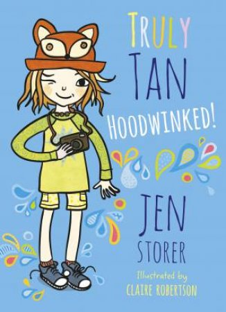 Truly Tan: Hoodwinked! by Jen Storer